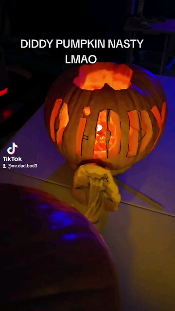 DIDDY PUMPKIN IS NASTY LMAO