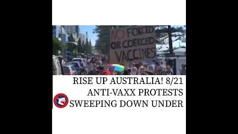 Rise Up Australia! 8/21 Anti-Vaccine Protests