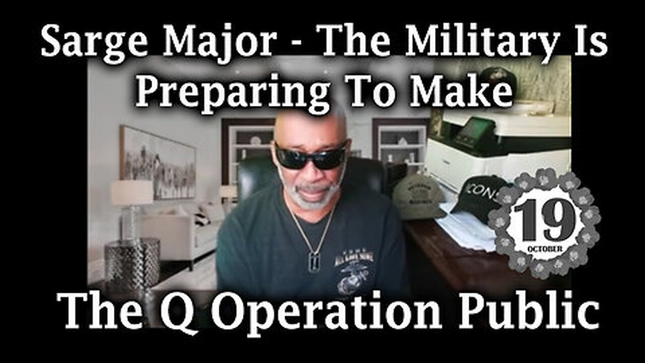 Sarge Major Intel Oct 19 - Special Intel Report - The Q Operation Public