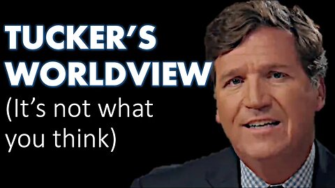 How Worldview affects Tucker Carlson's Ukraine Position