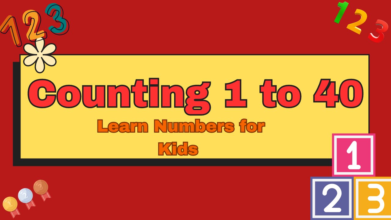 Learn to Count from 1-40