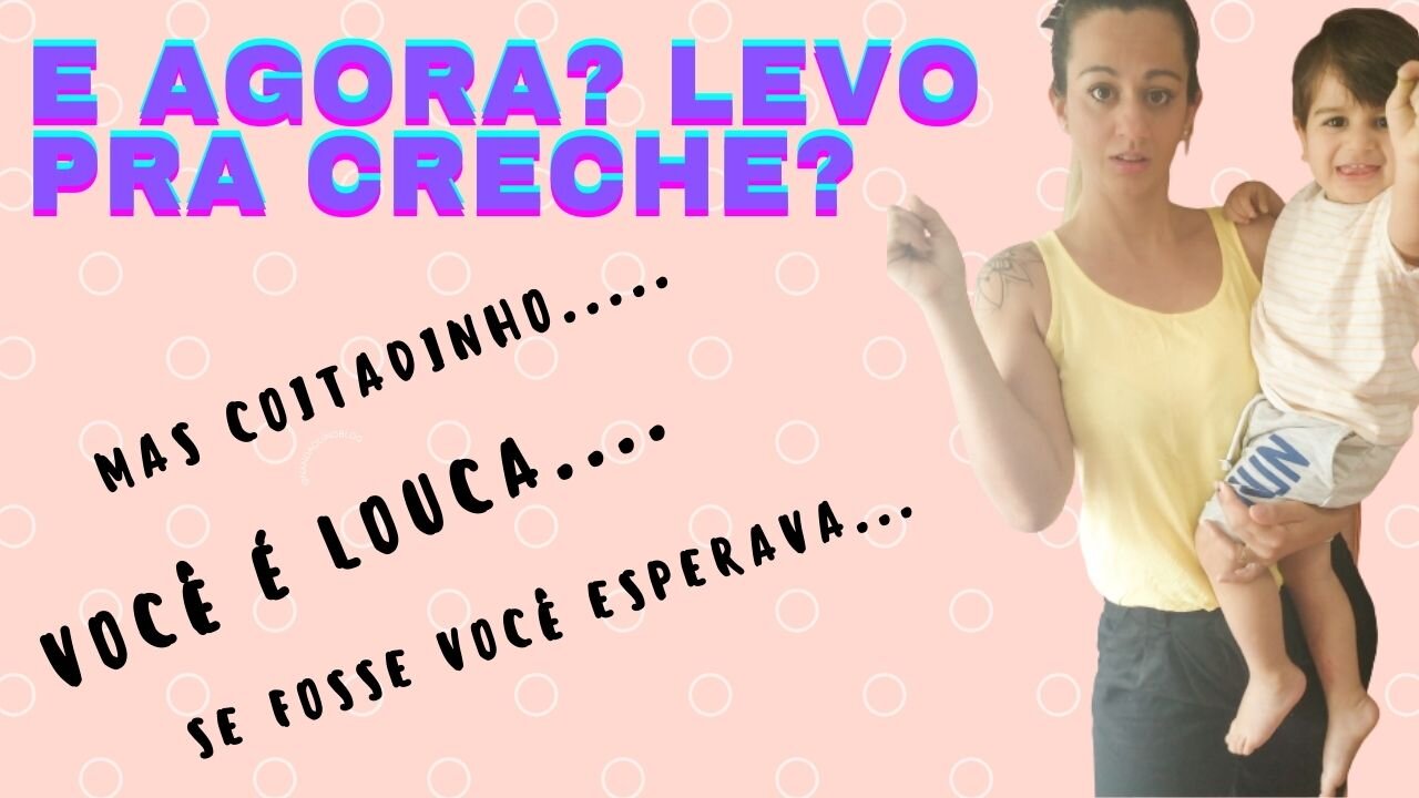 Colocar ou não o filho na creche?