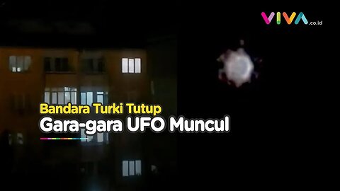 Pesawat Alien Wara-wiri di Turki, Seluruh Penerbangan Disetop