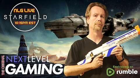 NLG Live W/ Mike: Starfield - The Vehicles Cometh!!!