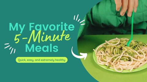 Healthy Lifestyle the story !! New my Favorite 5- minutes Meals