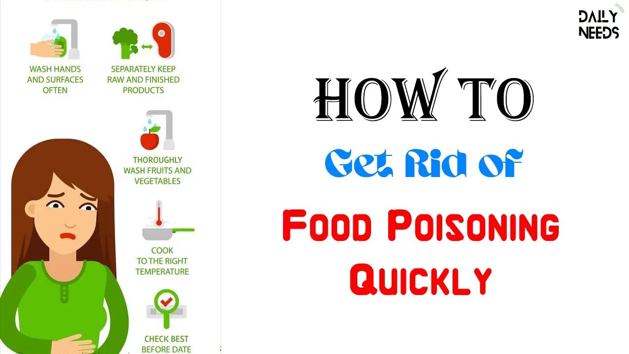 How to Get Rid of Food Poisoning Quickly - Daily Needs