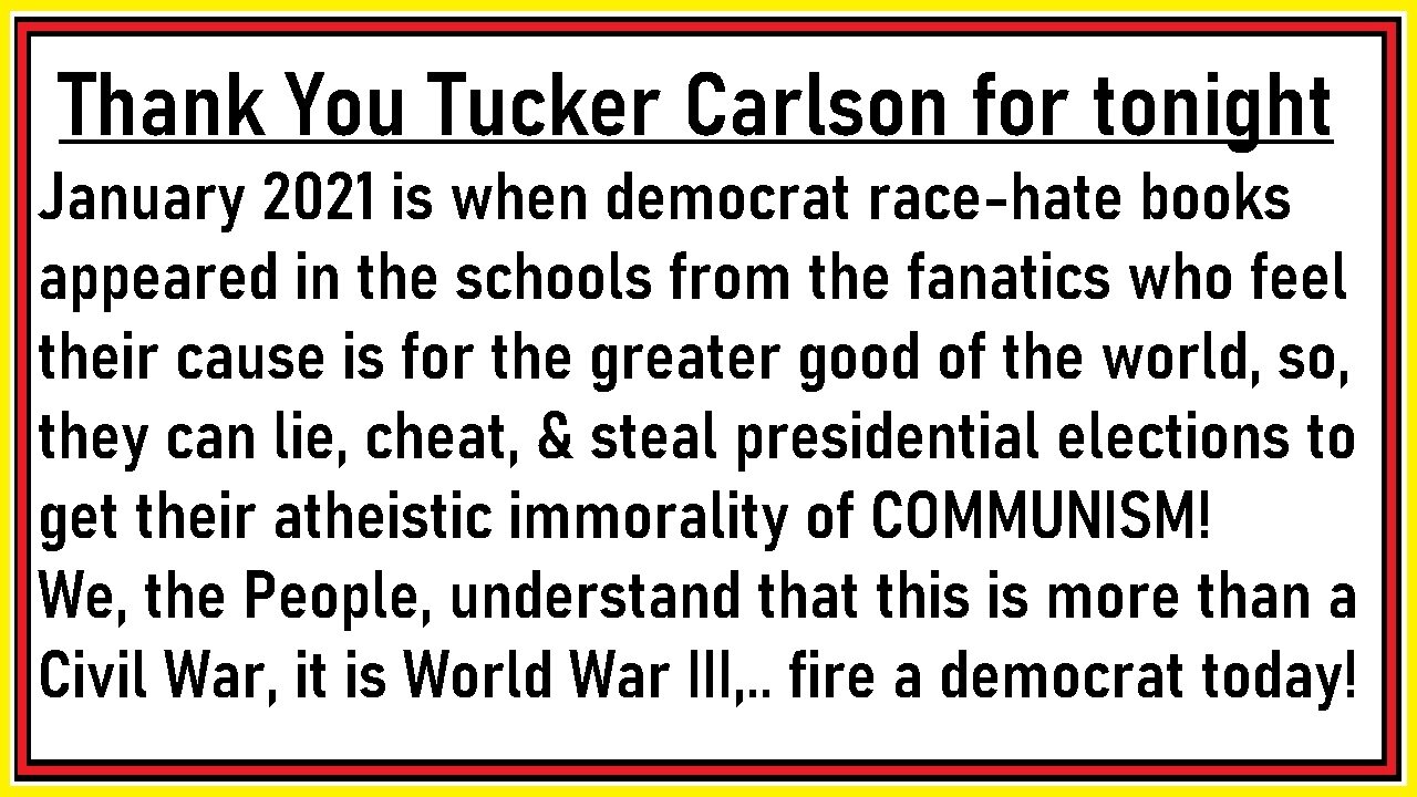 Thank You Tucker Carlson for 29OCT21 show