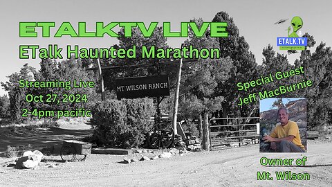 ETalkTV Live-ETalk Haunted Marathon-MT Wilson