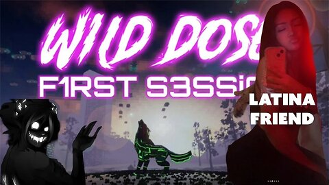 Shadowprodigy and latina plug at the end🤣|Wild dose first session