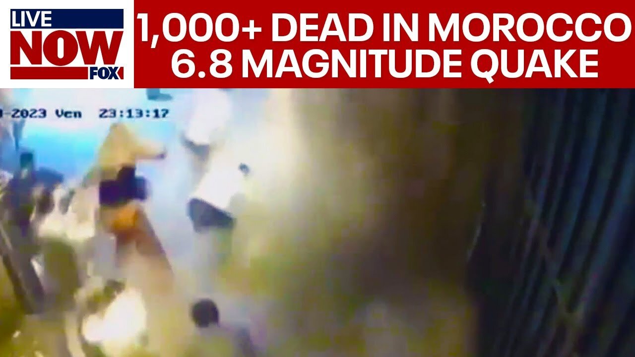 Morocco earthquake: 1,000+ dead, video shows moments 6.8 magnitude quake hit | LiveNOW from FOX