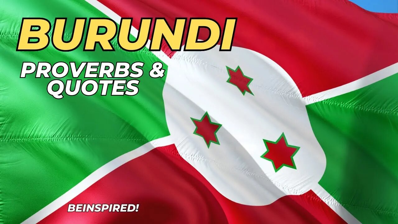 BURUNDI | Proverbs & Quotes