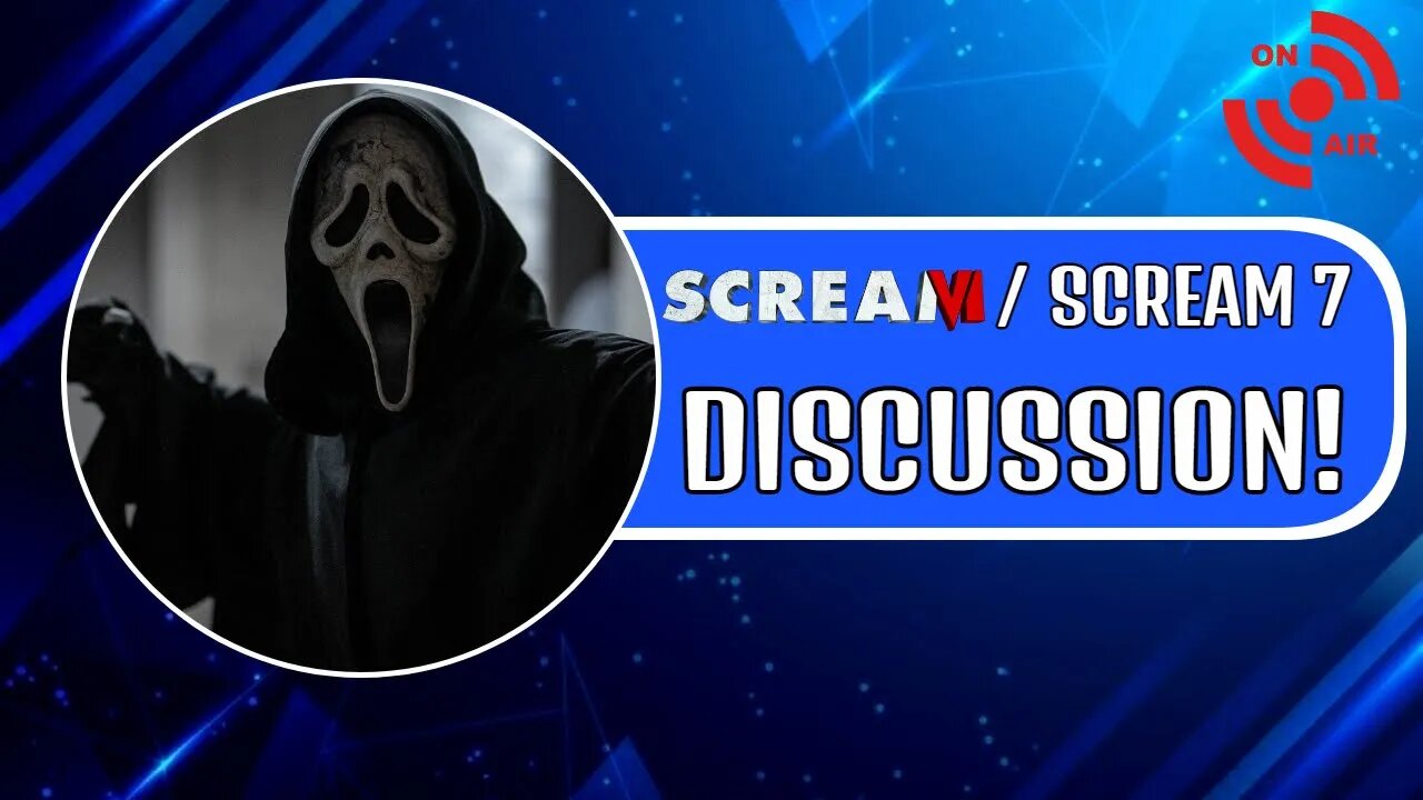 Scream 6 SPOILER DISCUSSION + Scream 7 Ideas | LIVESTREAM