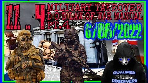 11.4 Military Takeover, D O D Law Of War Manual. Pt.4 06/10/2022