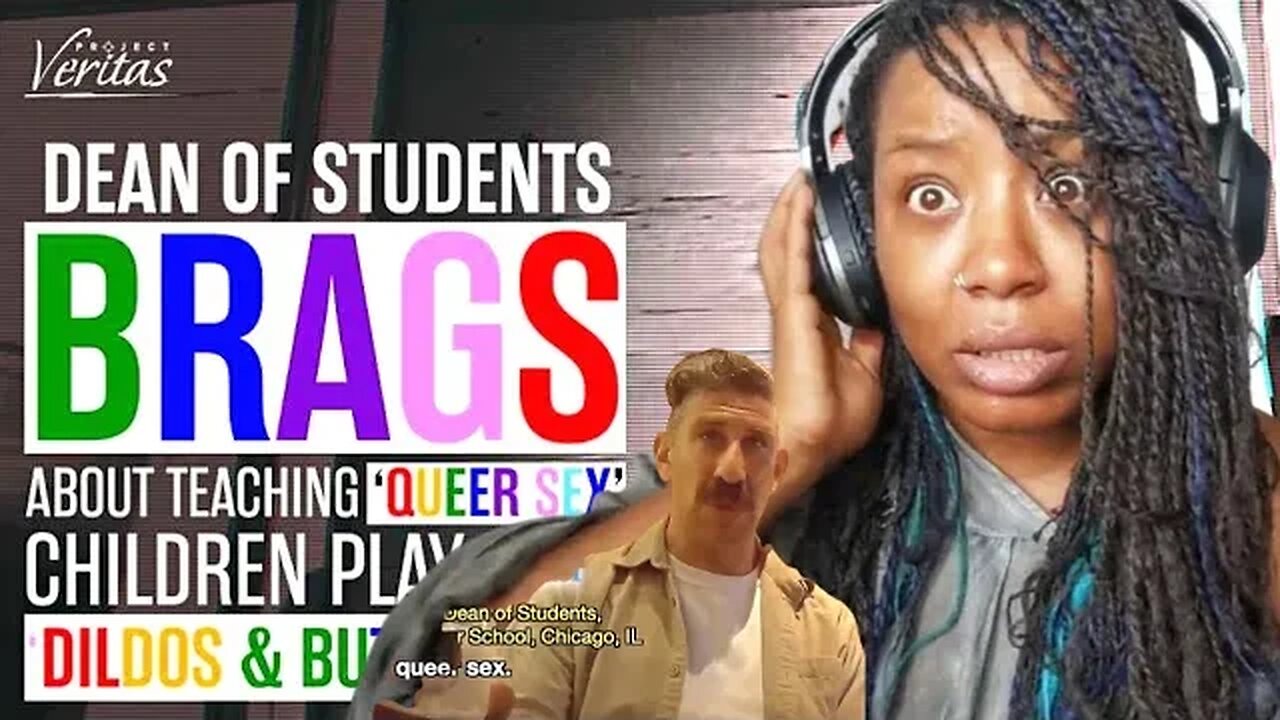 Project Veritas - Teacher Proud To Give Students S€x Toys - { Reaction } - Project Veritas Reaction