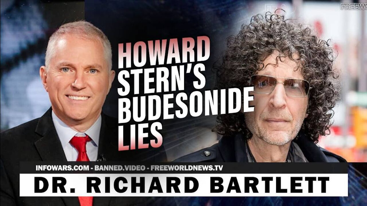 Dr. Bartlett Responds to Howard Stern's Budesonide Lies