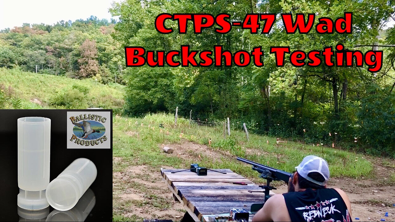 CTPS-47 Wad Buckshot Range Testing