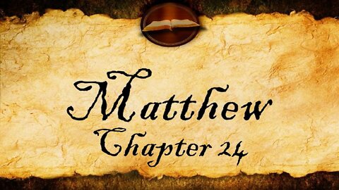 Matthew 24 Part 3