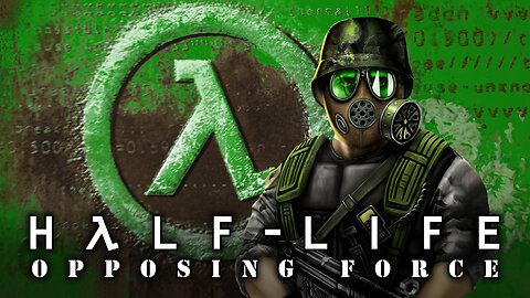 Half-Life: Opposing Force (part 1) | Boot Camp