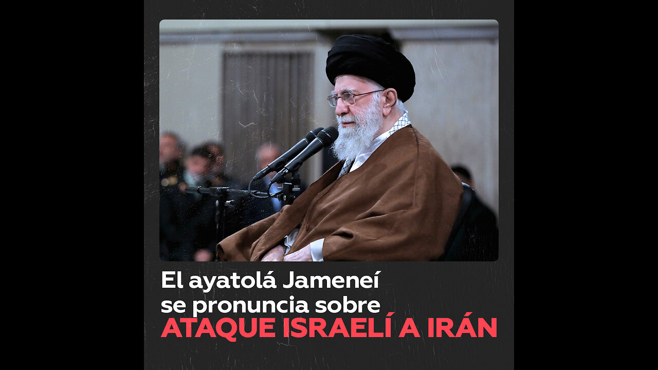 Líder iraní: El ataque de Israel no debe magnificarse ni minimizarse