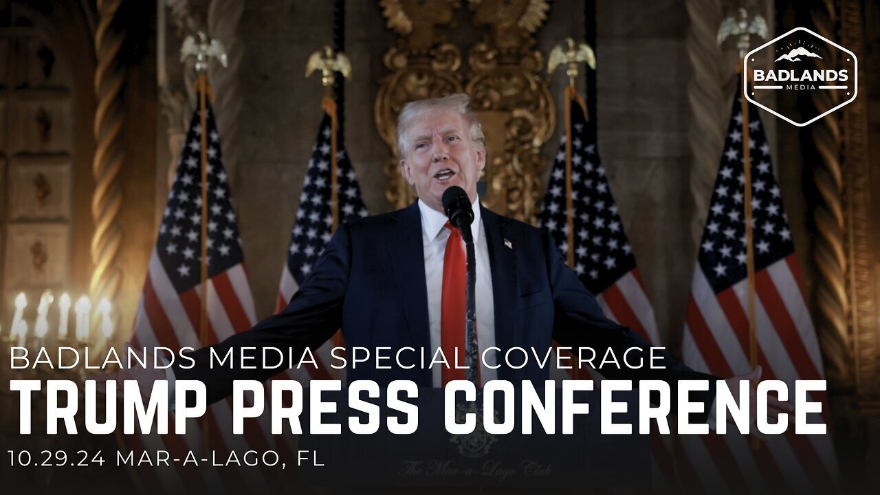 Badlands Media Special Coverage - Trump Press Conference from MAL - 10am ET