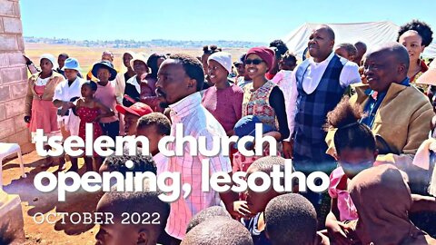 Tselem Church Opening in Lesotho