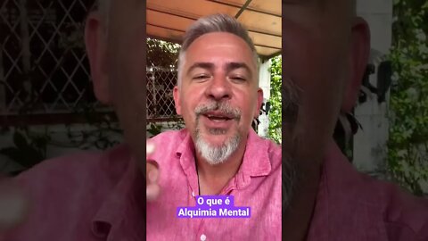 O que é Alquimia Mental e como usar para o seu próprio bem #shorts #alquimia #alquimiamental
