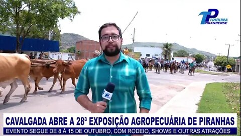 CAVALGADA ABRE A 28ª EDIÇÃO DA EXPOSIÇÃO AGROPECUÁRIA DO MUNICÍPIO DE PIRANHAS (EXPOAPI 2022)