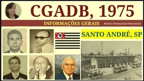 1975: CGADB | INFORMAÇÕES GERAIS | CONVENÇÃO GERAL DAS ASSEMBLEIAS DE DEUS NO BRASIL