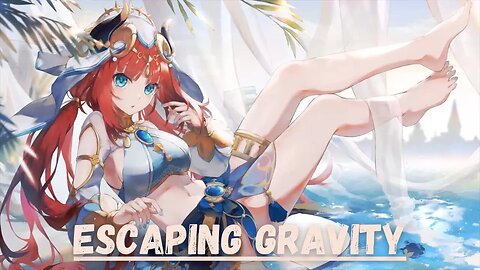 Nightcore - Escaping Gravity | TheFatRat & Cecilia Gault (animated)