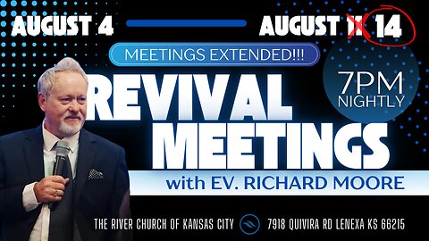 Revival Meetings Day 7 PM w/ Ev. Richard Moore | 8.11.24