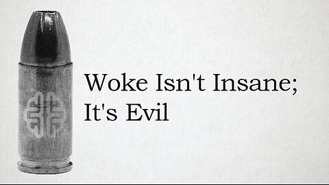 Woke Isn't Insane; It's Evil. Dr. James Lindsey - New Discourses 8-26-2024
