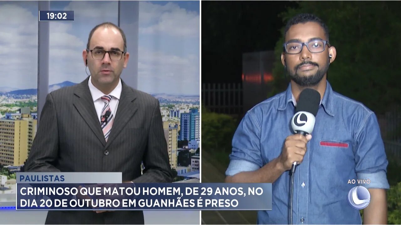 Paulistas: Criminoso que Matou Homem, de 29 Anos, no Dia 20 de Outubro em Guanhães é Preso.