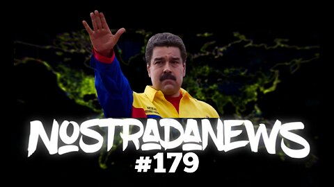 NostradaNews #179 Quelques évènements dans le monde que vous avez peut être raté