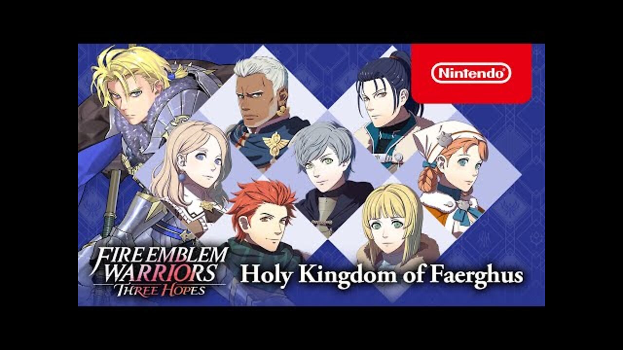 Fire Emblem Warriors: Three Hopes - Kingdom of Faerghus trailer