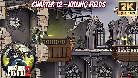 Guns Gore and Cannoli 2 - Chapter 12 - Killing Fields - 2k 60FPS