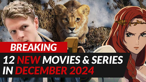 12 NEW MOVIES & SERIES in December 2024: Star Wars, The Lord of the Rings & More!