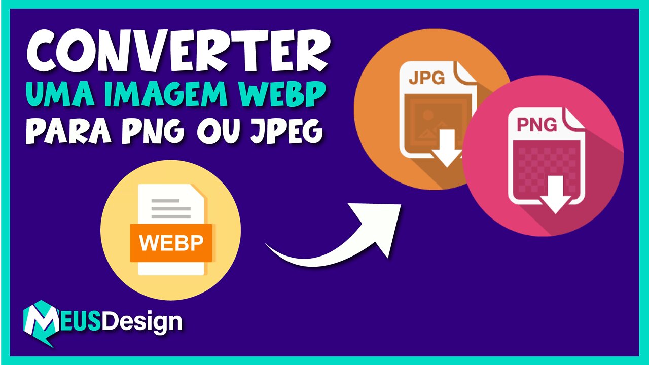 Como converter uma imagem de Webp para PNG ou JPeg