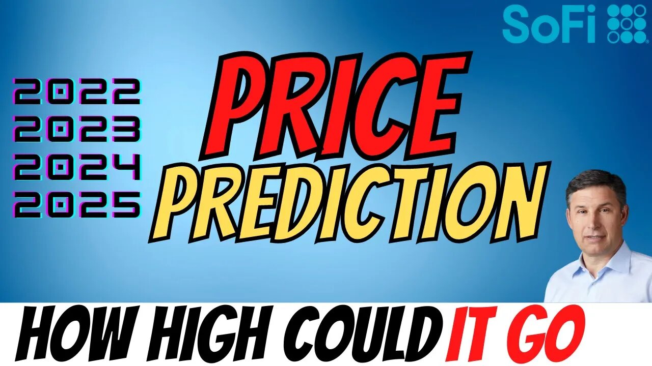 HUGE SOFI Price Predictions 💰 How HIGH Could it go │ Big Things Coming For $SOFI