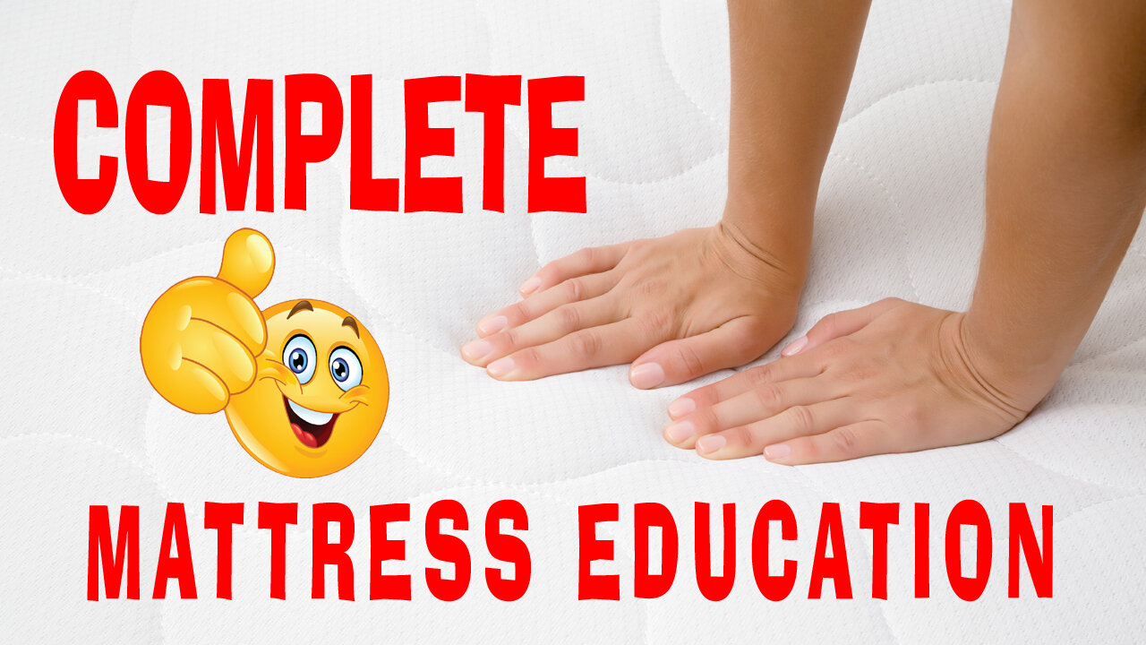 2021 Complete Mattress Education