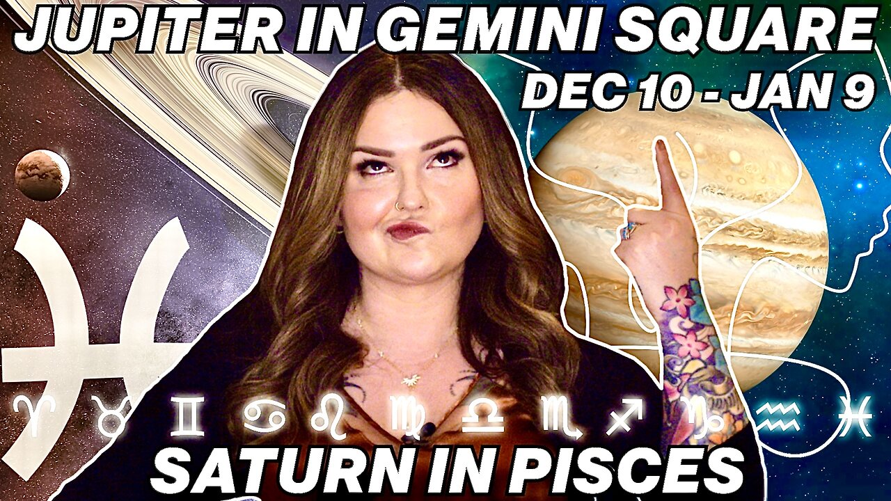 Jupiter in Gemini Square Saturn in Pisces | All 12 Signs