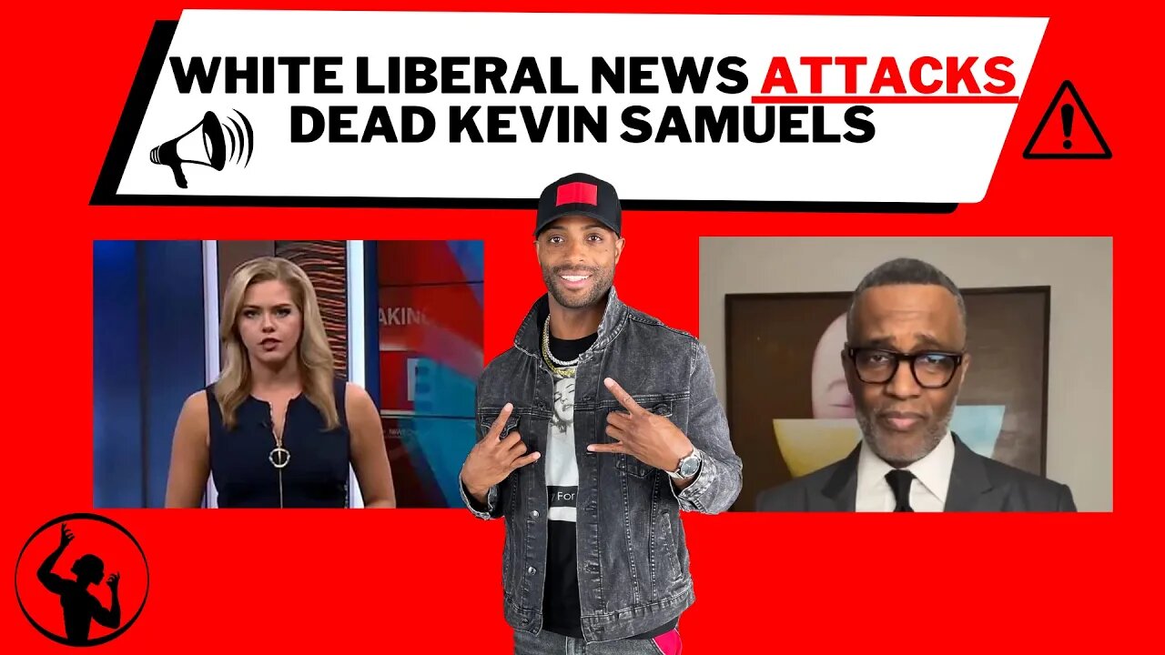 White Liberal Media ATTACKS Dead Kevin Samuels Using House Slave @HuffPost