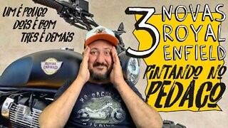 Um é POUCO, dois é BOM e Três é DEMAIS, 3 NOVAS Royal Enfield 650 chegando no PEDAÇO