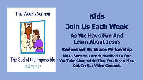 Sermons 4 Kids - The God Of The Impossible - Mark 10:17-31