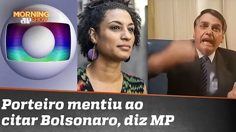 Caso Marielle: porteiro mentiu ao citar Bolsonaro, diz MP