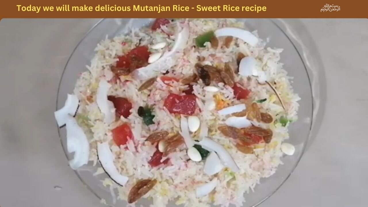 Today we will make delicious Mutanjan Rice - Sweet Rice recipe