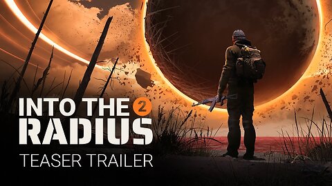 Into the Radius 2 | Early Access Teaser Trailer