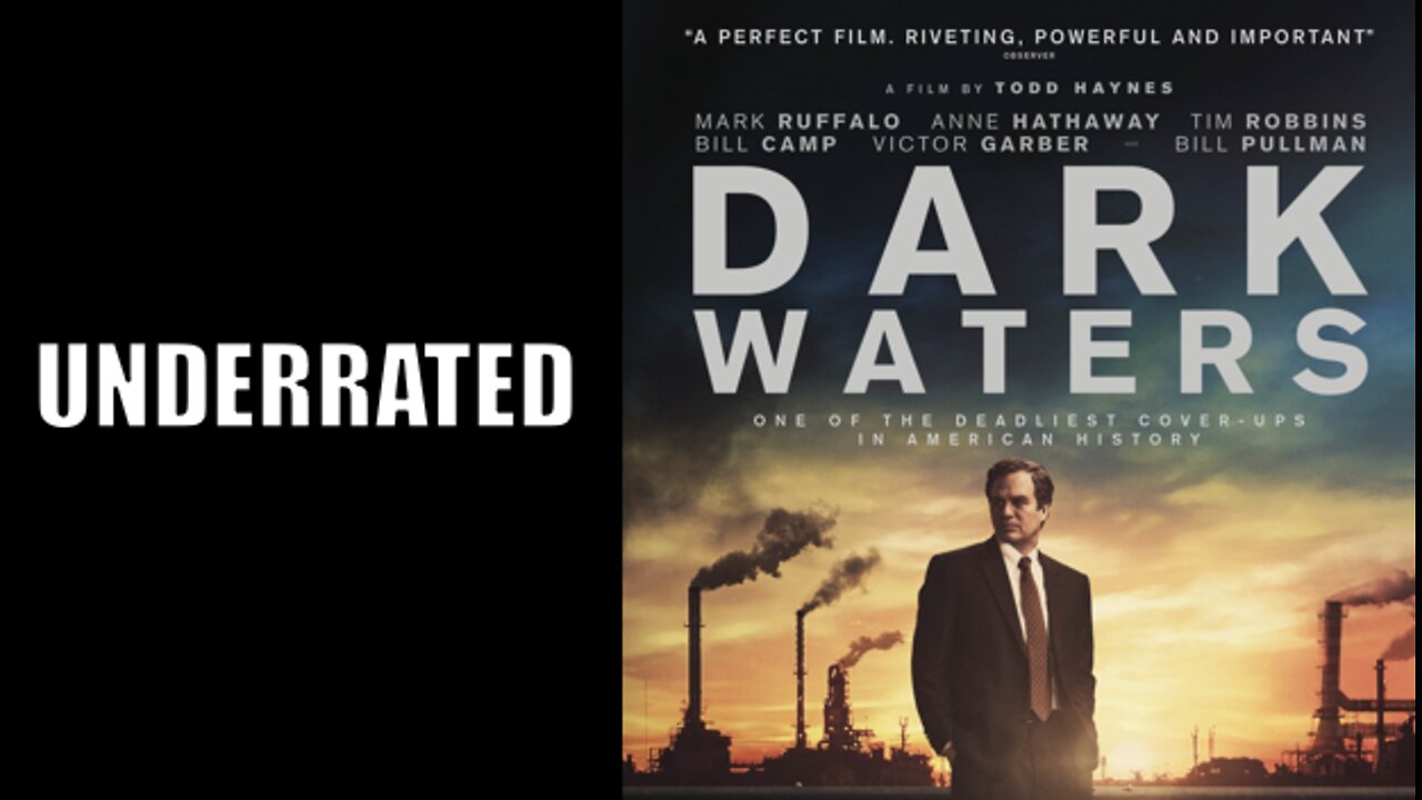 UNDERRATED MOVIES: Dark Waters (2019)