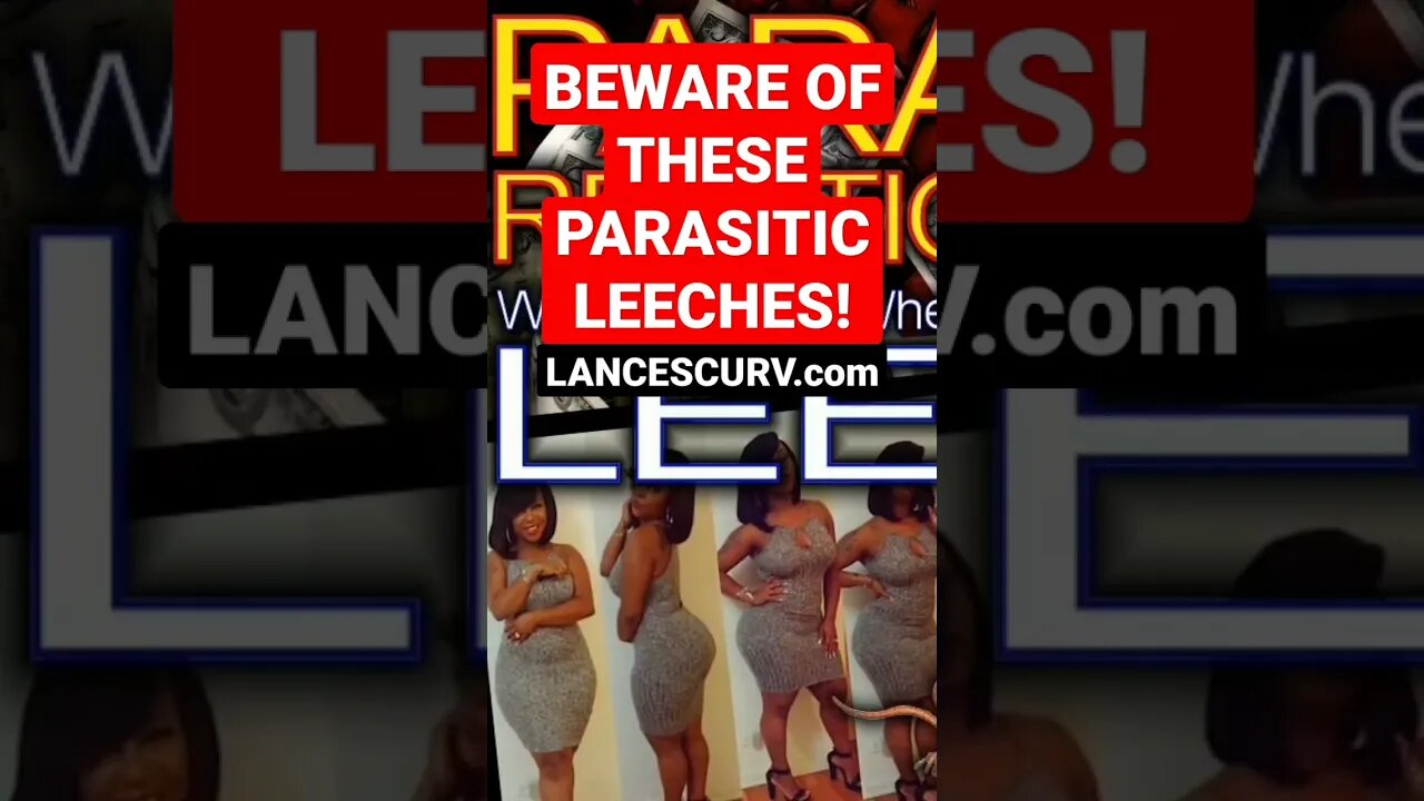 "BEWARE OF THESE PARASITIC LEECHES" | @LANCESCURV