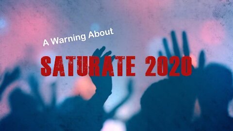 A Warning About Saturate 2020