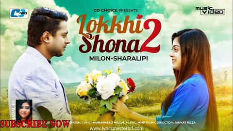 Lokkhi Sona 2 | লক্ষী সোনা ২ | Milon | Sharalipi | BD GAMER PK | Music video | Bangla song 2022